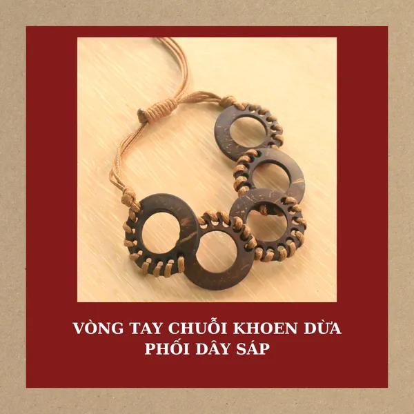 VÒNG TAY CHUỖI KHOEN DỪA  PHỐI DÂY SÁP