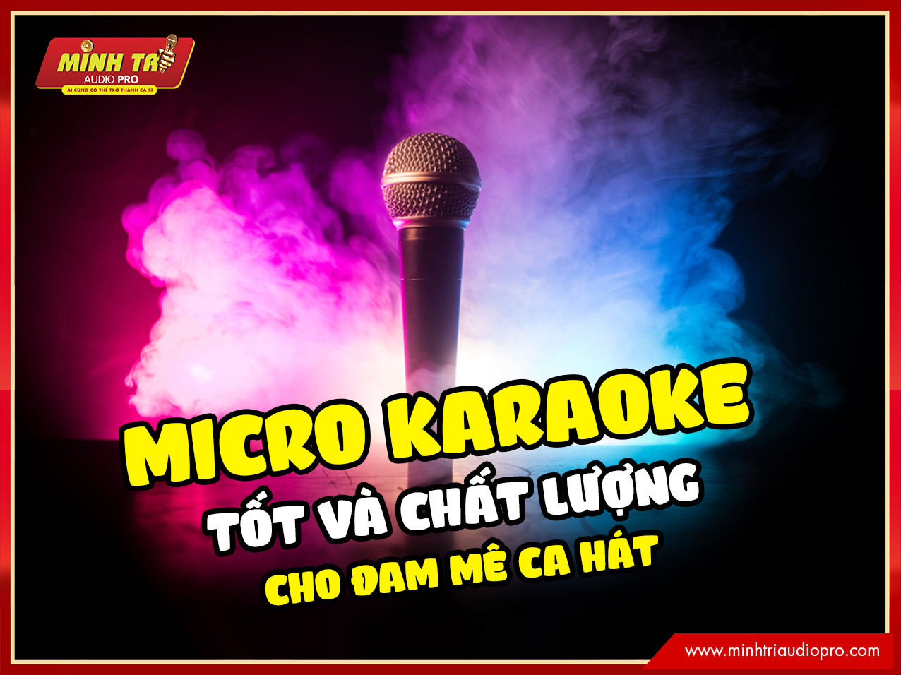Hướng dẫn chọn mua micro karaoke chất lượng cao