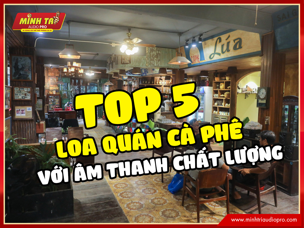 Top 5 loa quán cafe phù hợp và chất lượng hàng đầu