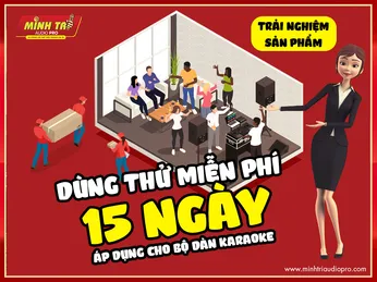 [Trải nghiệm sản phẩm] Dùng thử miễn phí trong vòng 15 ngày