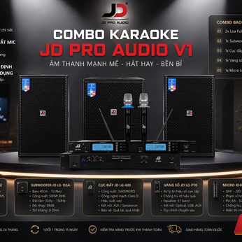 Combo Karaoke JD Pro Audio V1 - Giải pháp âm thanh cho gia đình và karaoke chuyên nghiệp