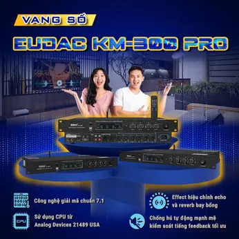 Vang số EUDAC AUDIO KM-300 Pro