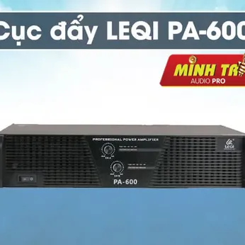 Cục Đẩy Công Suất LEQI AUDIO PA-600