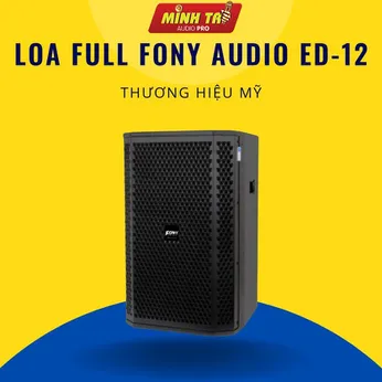 Loa Full FONY AUDIO ED-12