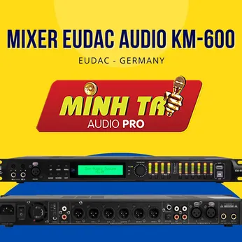 Vang Số EUDAC AUDIO KM-600