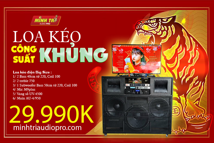  LOA KÉO ĐIỆN BIG SIZE