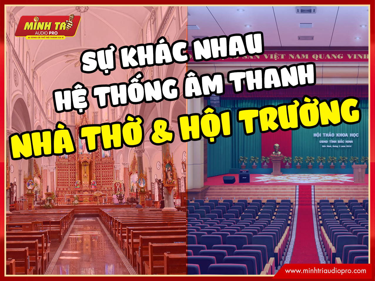[Góc Tư Vấn] Sự khác nhau hệ thống âm thanh nhà thờ & hội trường 