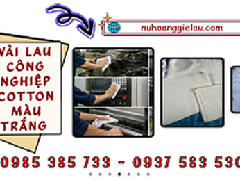 Vải lau công nghiệp cotton màu trắng giá sỉ