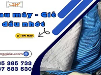 Giẻ lau máy – giẻ lau dầu nhớt công nghiệp giá sỉ tận xưởng