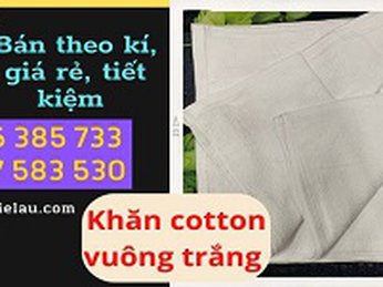 Khăn cotton vuông trắng bán kg giá rẻ