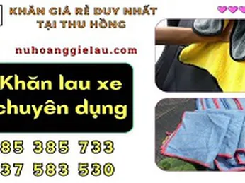 Nhập số lượng khăn lau xe chuyên dụng giá sỉ rẻ TPHCM