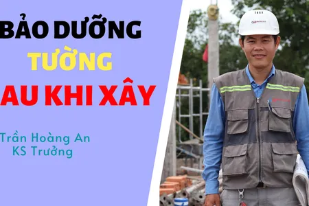 Bảo Dưỡng Tường Sau Khi Xây | Trần Hoàng An | Trưởng Bộ Phận Thi Công Butecco Bảo Dưỡng Tường Sau Khi Xây | Trần Hoàng An | Trưởng Bộ Phận Thi Công Butecco