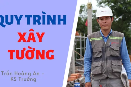 Quy Trình Tổng Thể Để Xây Tường Trong Xây Dựng | Trần Hoàng An | Trưởng Bộ Phận Thi Công Butecco Quy Trình Tổng Thể Để Xây Tường Trong Xây Dựng | Trần Hoàng An | Trưởng Bộ Phận Thi Công Butecco