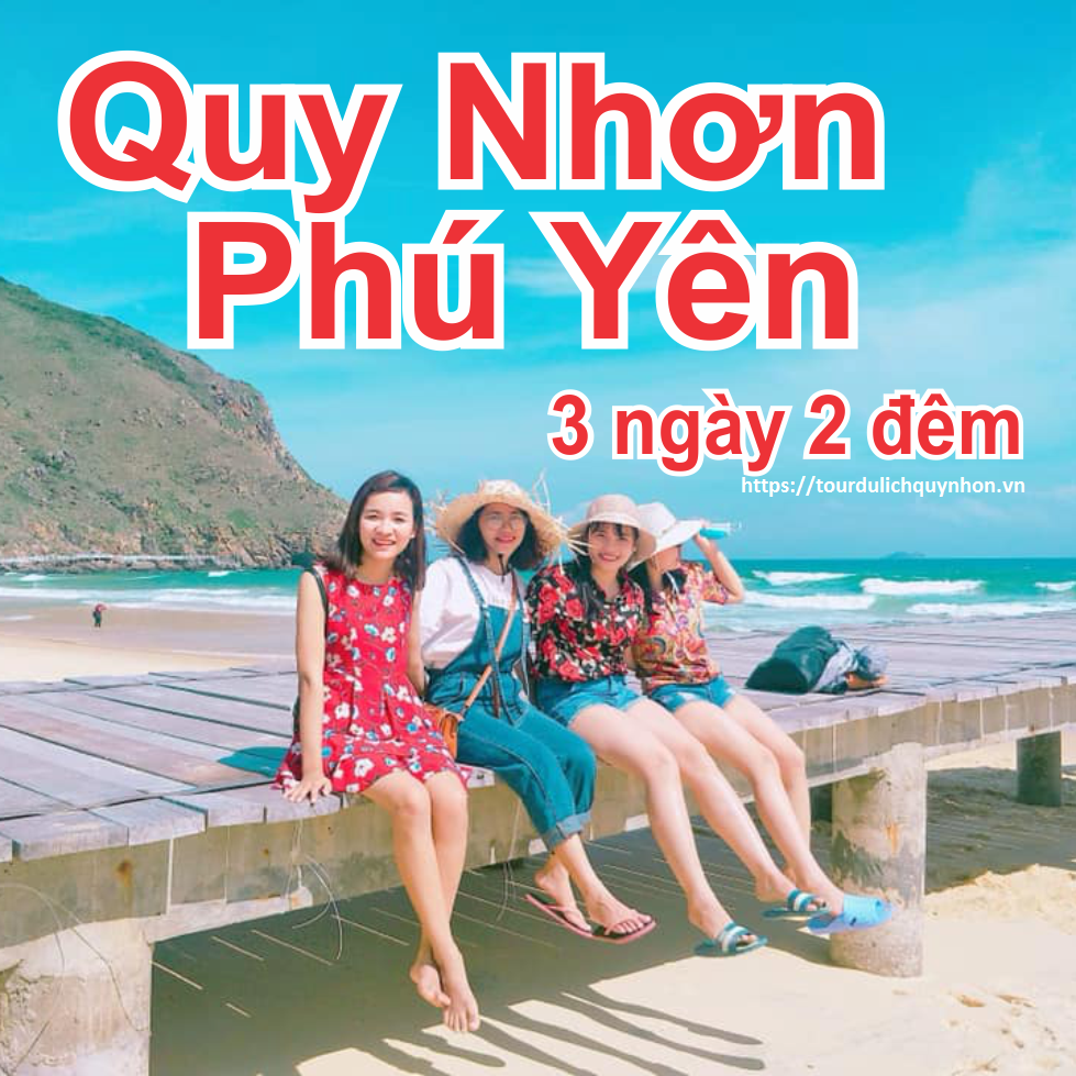 Tour Quy Nhơn Phú Yên 3 Ngày 2 Đêm