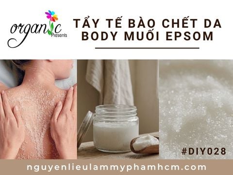 Công thức làm tẩy tế bào chết da body muối epsom giải pháp cho làn da thô ráp xỉn màu