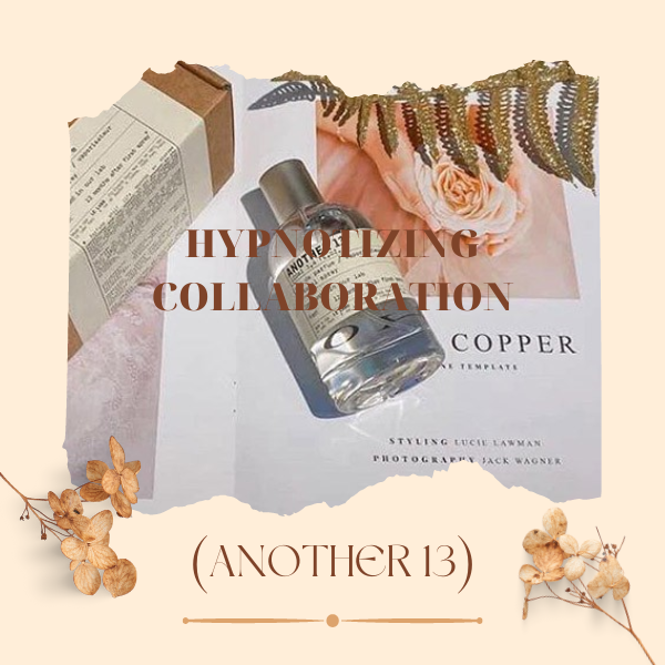 HYPNOTIZING COLLABORATION (ANOTHER 13 by LE LABO)