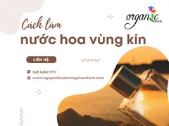 CÁCH LÀM NƯỚC HOA VÙNG KÍN AN LÀNH, KHÔNG KÍCH ỨNG DA