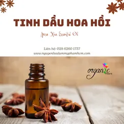 TINH DẦU HOA HỒI (STAR ANISE ESSENTIAL OIL)
