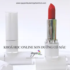 (ONLINE) KHÓA HỌC LÀM SON DƯỠNG MÔI CÓ MÀU