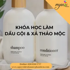 (TRỰC TIẾP - 1 KÈM 1) KHÓA HỌC DẦU GỘI & DẦU XẢ THẢO MỘC