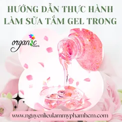 (TRỰC TIẾP - 1 KÈM 1) KHÓA HỌC LÀM GEL TẮM TRONG SUỐT