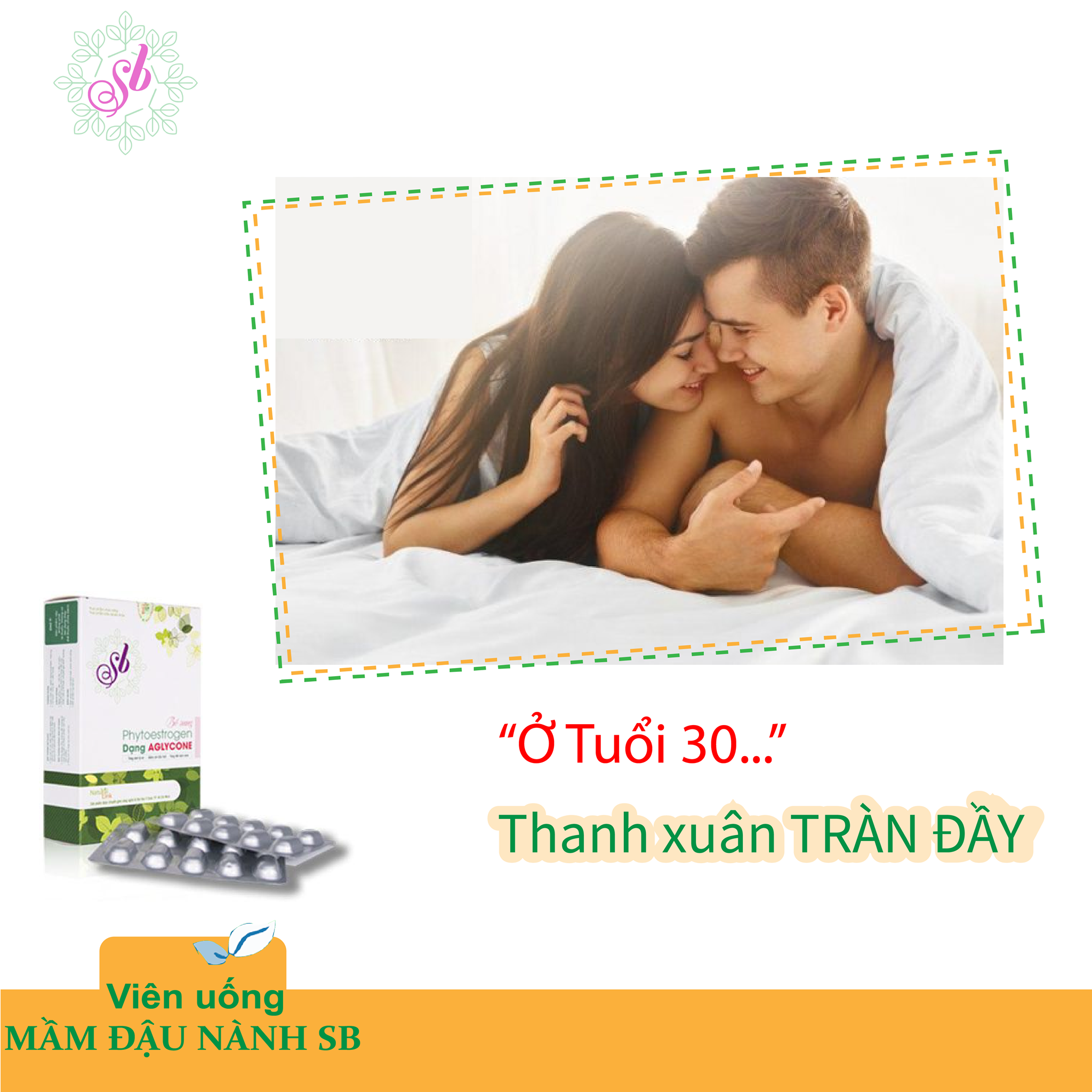 Viên uống mầm đậu nành SB - Vượt qua nỗi lo chăn gối dễ dàng