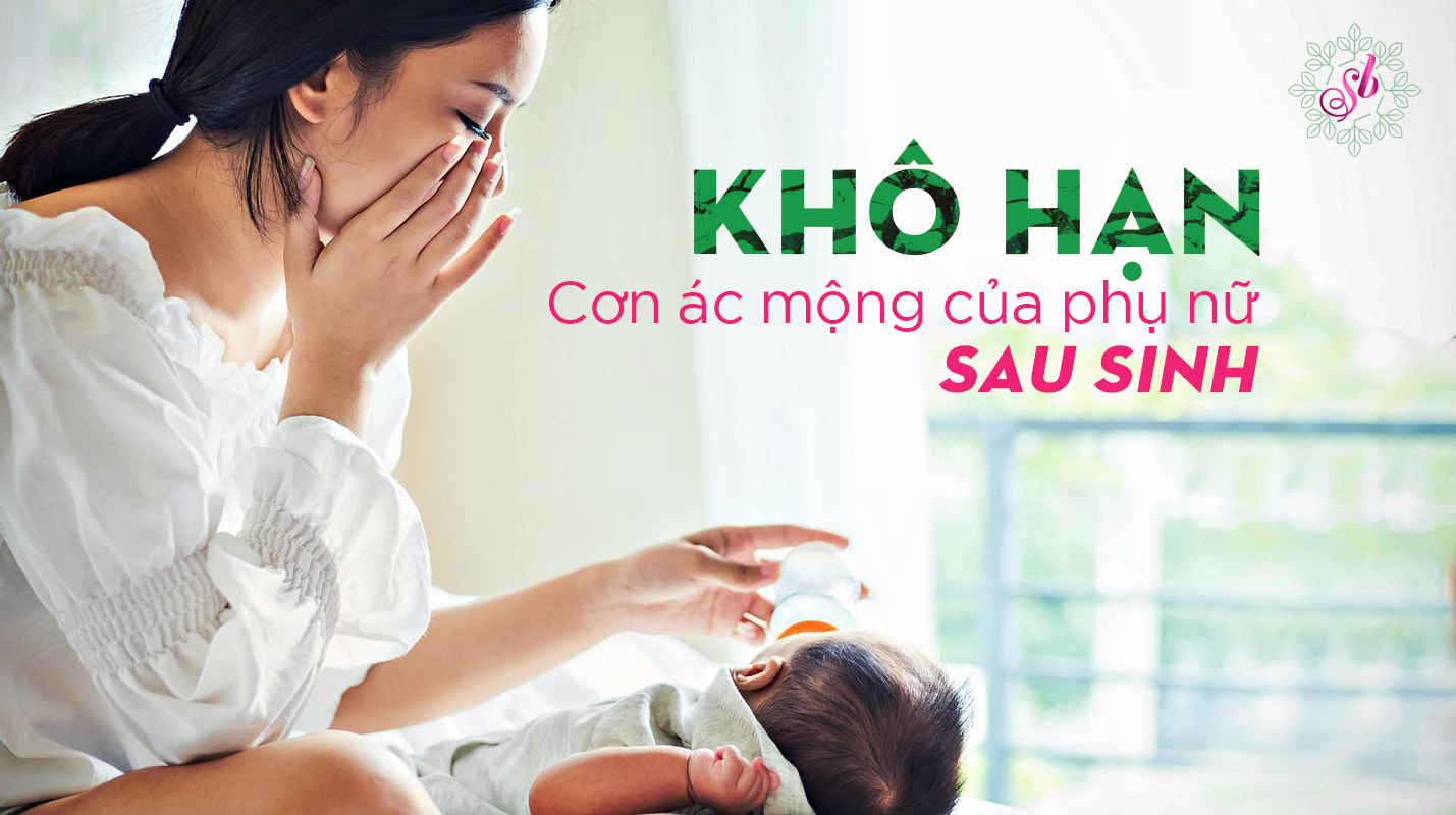 Lý giải âm đạo bị khô hạn sau khi sinh và phương pháp từ chuyên gia