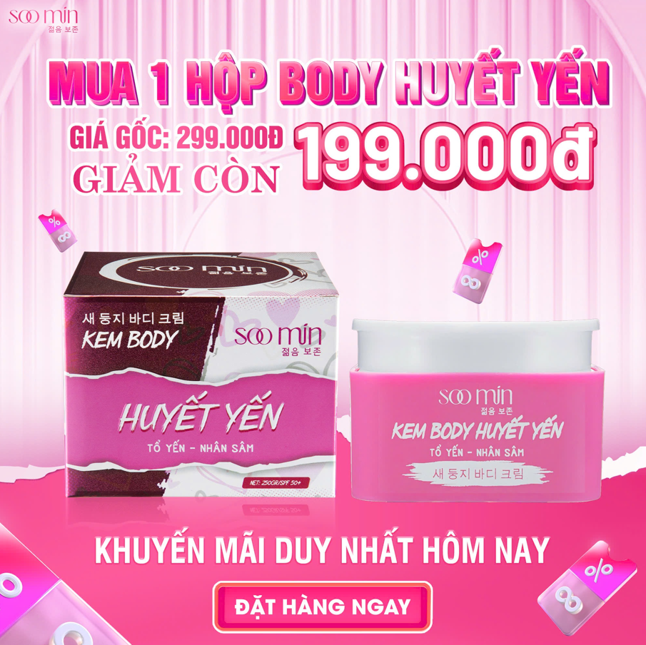 Kem dưỡng body huyết yến soo min có tốt không Kem dưỡng body huyết yến soo min có tốt không