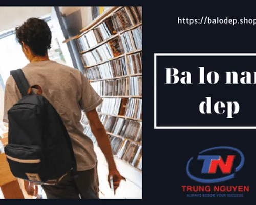 8 mẹo để chọn một chiếc ba lo nam dep chất lượng - Balodep.shop 8 mẹo để chọn một chiếc ba lo nam dep chất lượng - Balodep.shop
