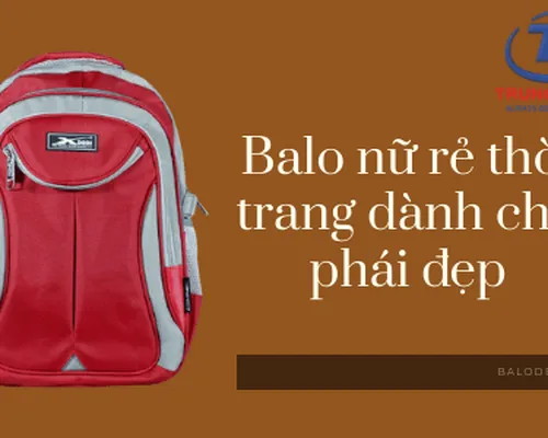 Các mẫu balo nữ rẻ đẹp bạn phải mua ngay - Balodep.shop Các mẫu balo nữ rẻ đẹp bạn phải mua ngay - Balodep.shop