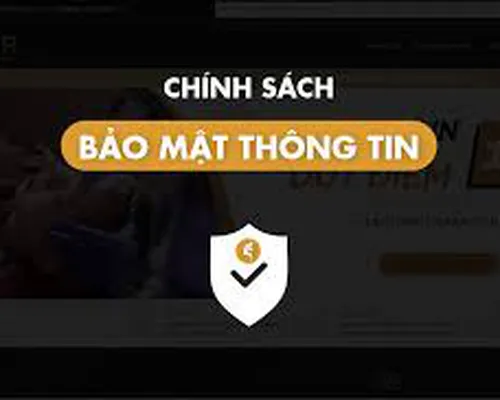 Chính sách bảo mật thông tin Chính sách bảo mật thông tin
