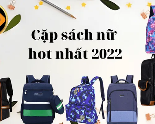 Cặp sách đi học nữ. Tư vấn lựa chọn cặp sách thông minh bạn nên biết Cặp sách đi học nữ. Tư vấn lựa chọn cặp sách thông minh bạn nên biết