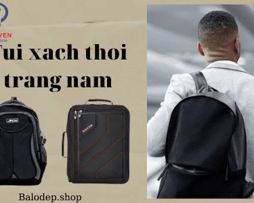 6 mẫu tui xach thoi trang nam mà bạn nên có - Balodep.shop 6 mẫu tui xach thoi trang nam mà bạn nên có - Balodep.shop