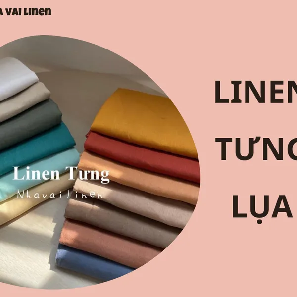 BẢNG MÀU LINEN TƯNG LỤA