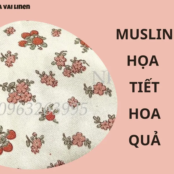 MUSLIN HỌA TIẾT HOA QUẢ