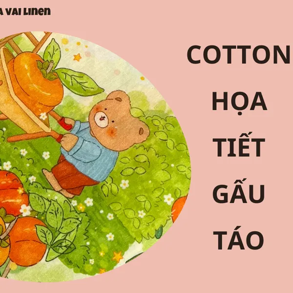 COTTON HỌA TIẾT GẤU ĐẨY XE TÁO
