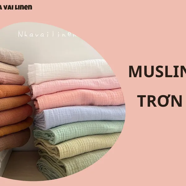 BẢNG MÀU MUSLIN TRƠN