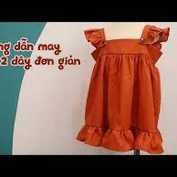 Hướng dẫn may đầm linen hai dây cho bé 3 tuổi