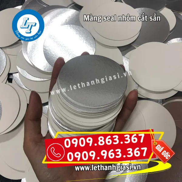 MÀNG SEAL NHÔM CẮT SẴN
