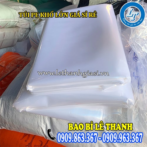 Túi PE khổ lớn giá bao rẻ tại xưởng Túi PE khổ lớn giá bao rẻ tại xưởng