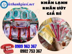 BÁN SỈ KHĂN GIẤY ƯỚT, KHĂN LẠNH GIÁ RẺ CHẤT LƯỢNG