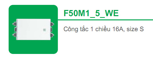 Công tắc 1 chiều 16A size S Schneider S - Flexi F50M1_5_WE Công tắc 1 chiều 16A size S Schneider S - Flexi F50M1_5_WE