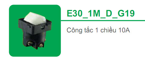 Công tắc 1 chiều 10A Schneider S-Classic E30_1M_D_G19 Công tắc 1 chiều 10A Schneider S-Classic E30_1M_D_G19