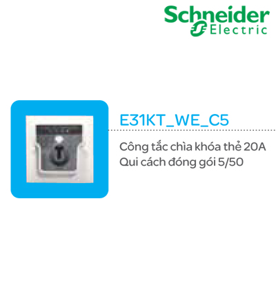 Công tắc chìa khóa thẻ 20A Schneider S-Classic E31KT_WE_C5 Công tắc chìa khóa thẻ 20A Schneider S-Classic E31KT_WE_C5