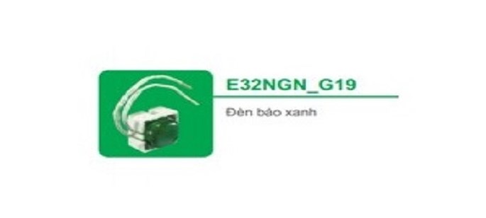 Đèn Báo Xanh Schneider S-Classic E32NGN_G19 Đèn Báo Xanh Schneider S-Classic E32NGN_G19