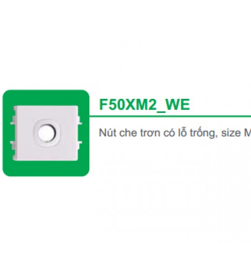 Nút che trơn có lổ trống size M Schneider S - Flexi F50XM2_WE Nút che trơn có lổ trống size M Schneider S - Flexi F50XM2_WE