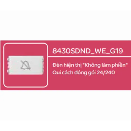 Đèn hiển thị"không làm phiền" Schneider Zencelo- A Trắng 8430SDND_WE_G19