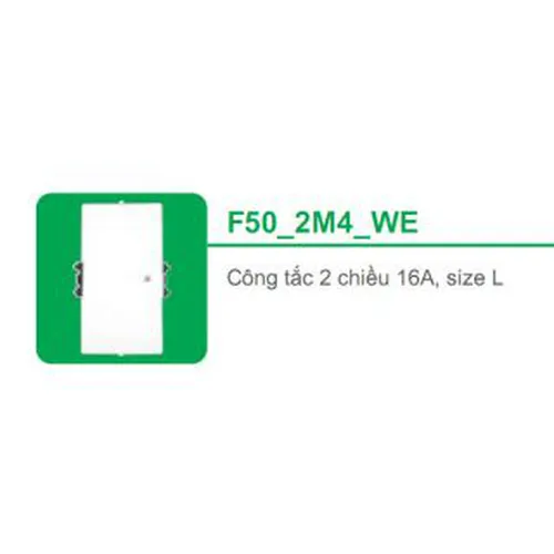 Công tắc 2 chiều 16A size L Schneider S - Flexi F50_2M4_WE