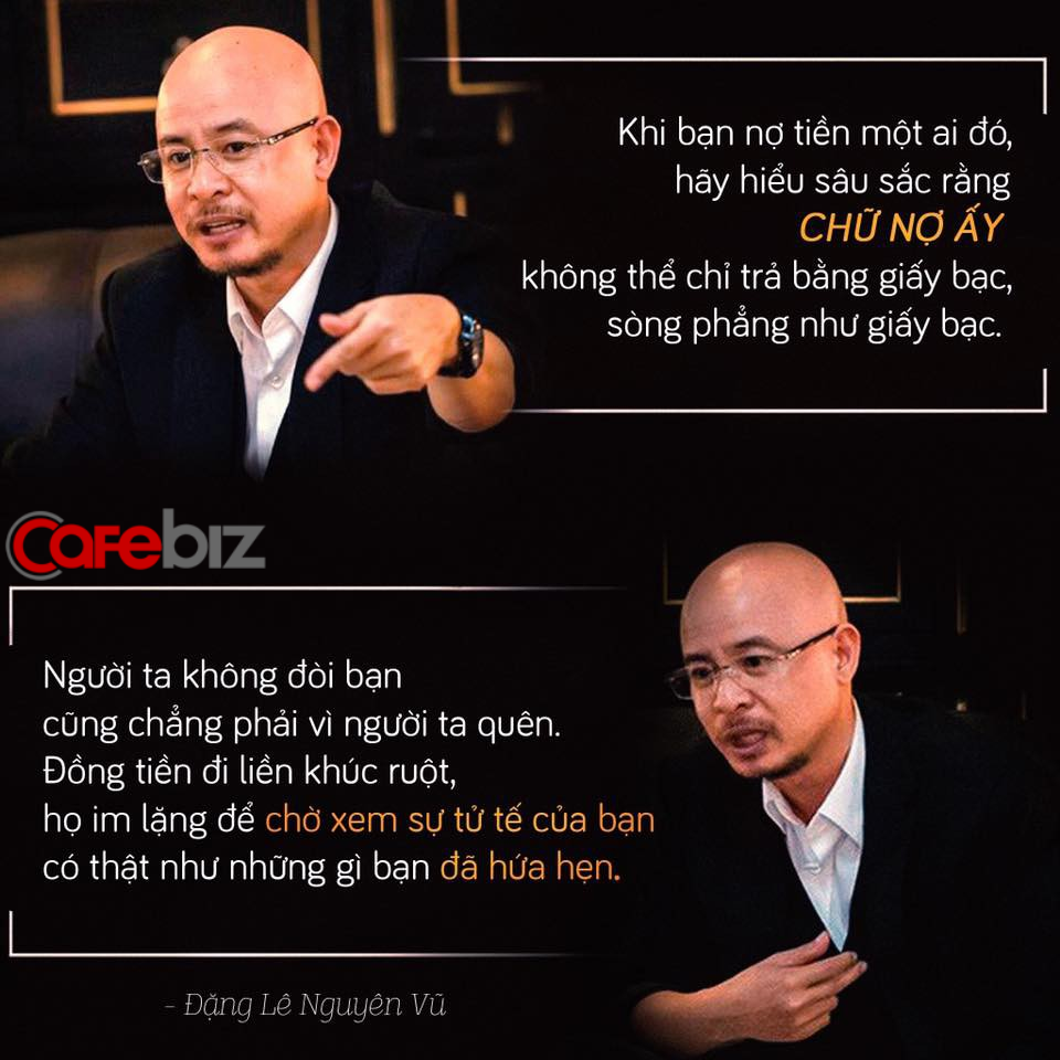 Triết lý về đòi nợ của Đặng Lê Nguyên Vũ Triết lý về đòi nợ của Đặng Lê Nguyên Vũ