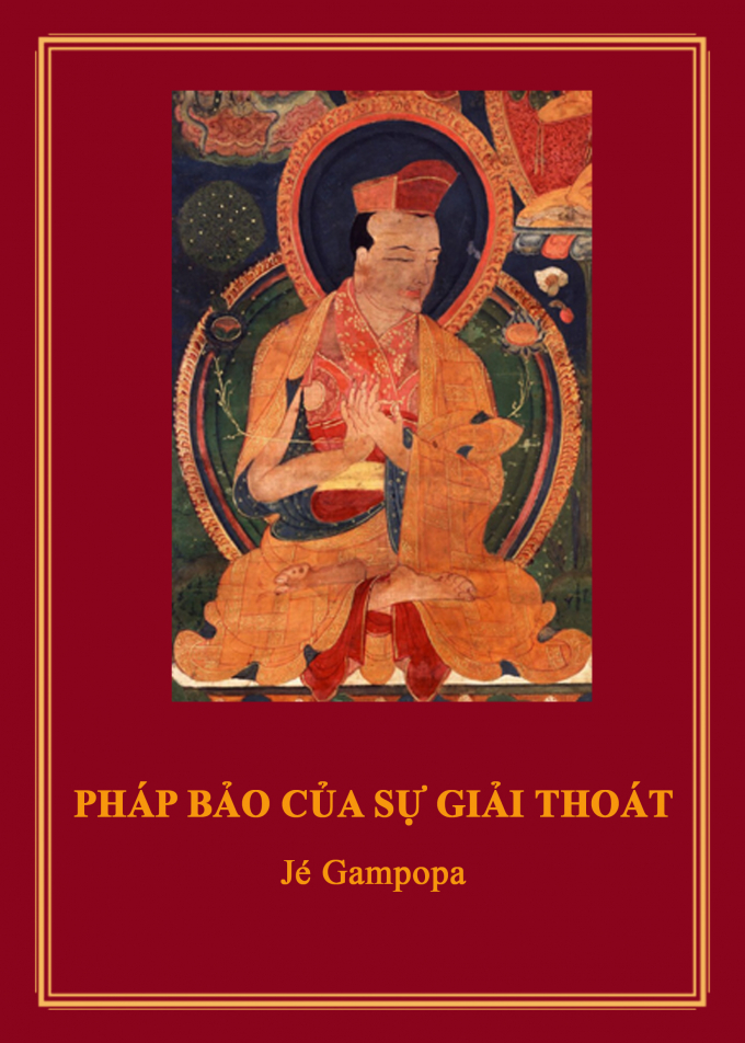 Pháp bảo của sự giải thoát - Tác phẩm nổi tiếng của Đức Gampopa Pháp bảo của sự giải thoát - Tác phẩm nổi tiếng của Đức Gampopa